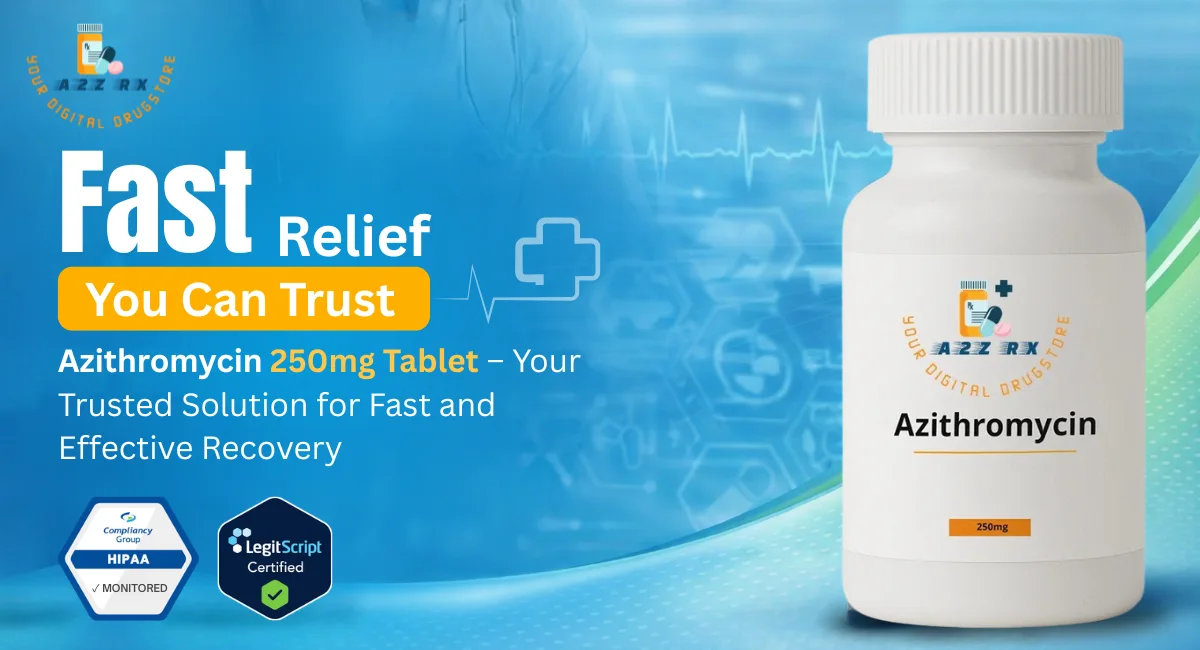 Azithromycin 250mg Tablet – Your Trusted Solution for Fast and Effective Recovery