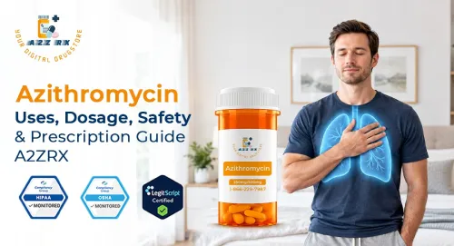 Azithromycin: Uses, Dosage, Safety & Prescription Guide
