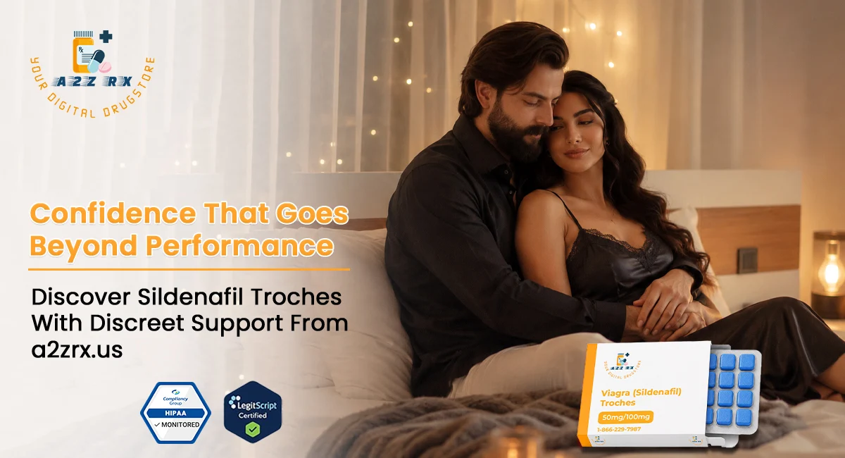 Benefits of Using Sildenafil Troches for Building Self-Assurance and Enhancing Performance
