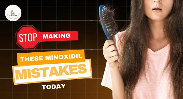 5 Common Mistakes Women Make When Using Minoxidil