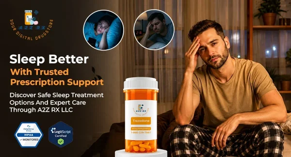 Medication for Sleep: Safe Effective Relief You Can Access Through A2ZRx