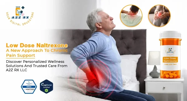Why More People Are Choosing Low Dose Naltrexone for Pain Management
