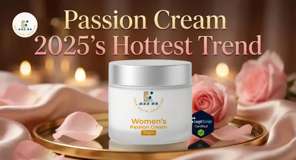 Why Women Passion Cream is the Hottest Beauty Trend of 2025