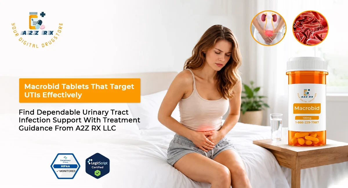 Understanding Macrobid Tablet Uses and How the Medicine Works