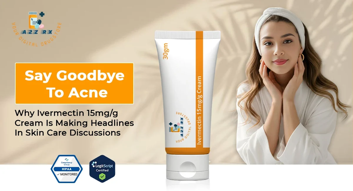 Why Ivermectin 15mg/g Cream Is Making Headlines in Skin Care Discussions